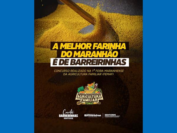 A MELHOR FARINHA DO MARANHÃO É DE BARREIRINHAS !!!