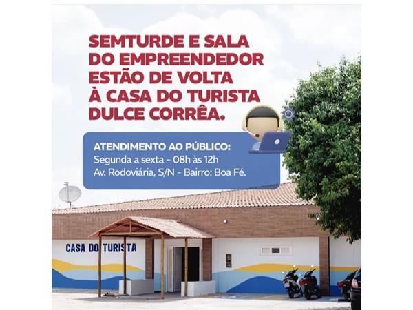 SEMTURDE e Sala do Empreendedor já estão de volta à Casa do Turista Dulce Corrêa