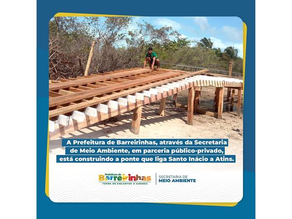 Construção da Ponte do Santo Inácio à Atins, parceria público privada.