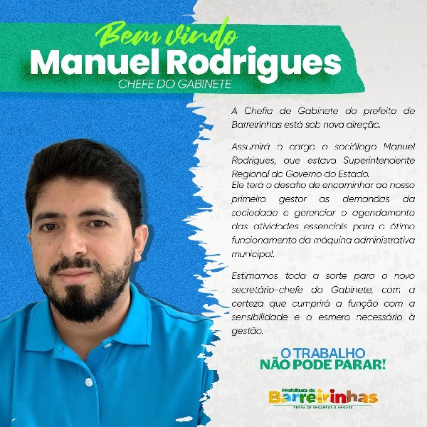 Bem vindo, Manuel Rodrigues! A Chefia de Gabinete do prefeito de Barreirinhas está sob nova direção.